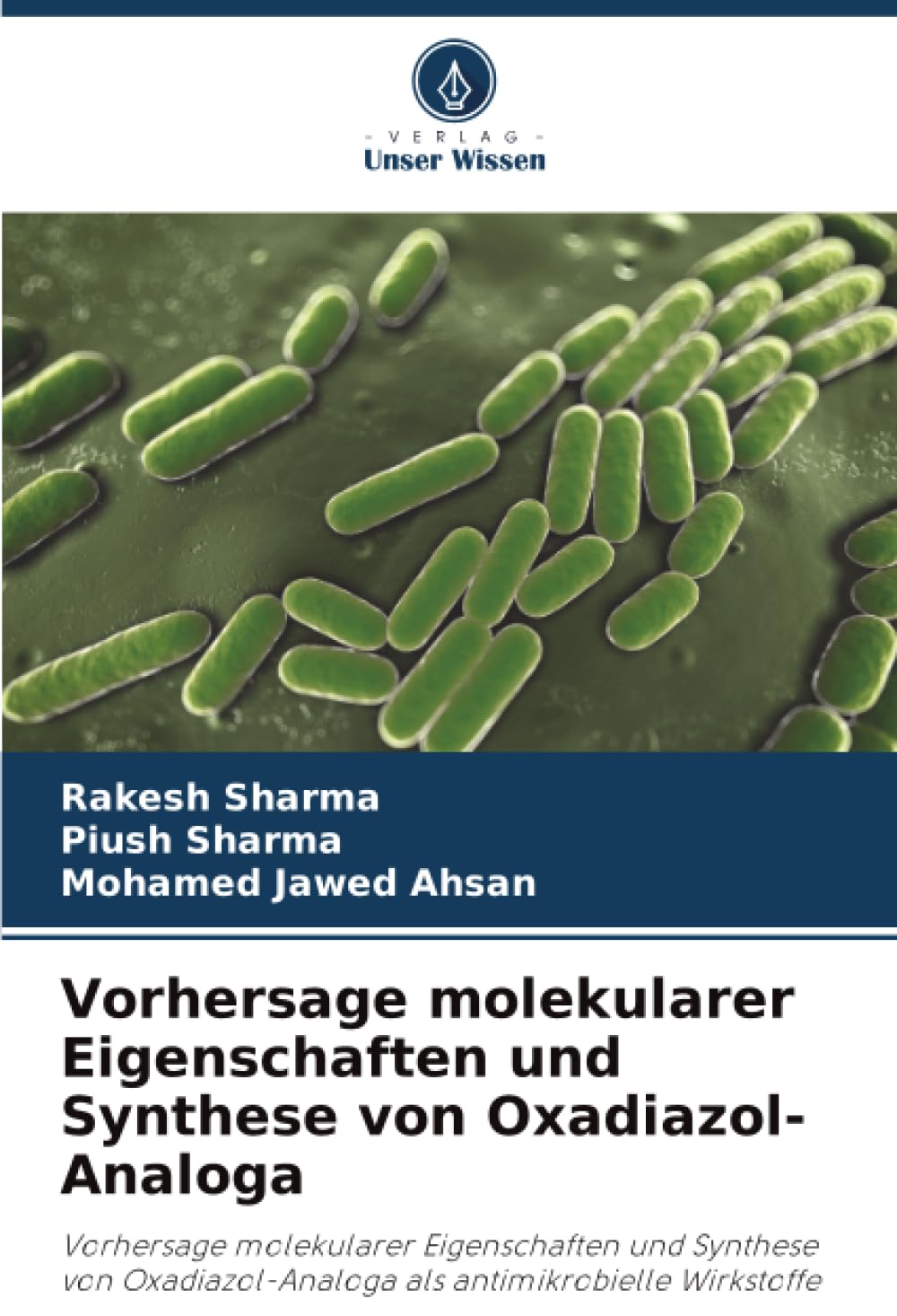 Vorhersage molekularer Eigenschaften und Synthese von Oxadiazol-Analoga: Vorhersage molekularer Eigenschaften und Synthese von Oxadiazol-Analoga als antimikrobielle Wirkstoffe