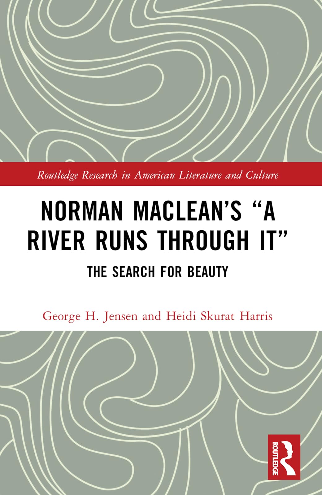 Norman Maclean’s “A River Runs through It” by George H. Jensen (Paperback Book)