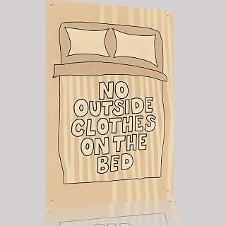 No Outside Clothes On The Bed Funny Bedroom Metal Sign Wall Decor 12x8in