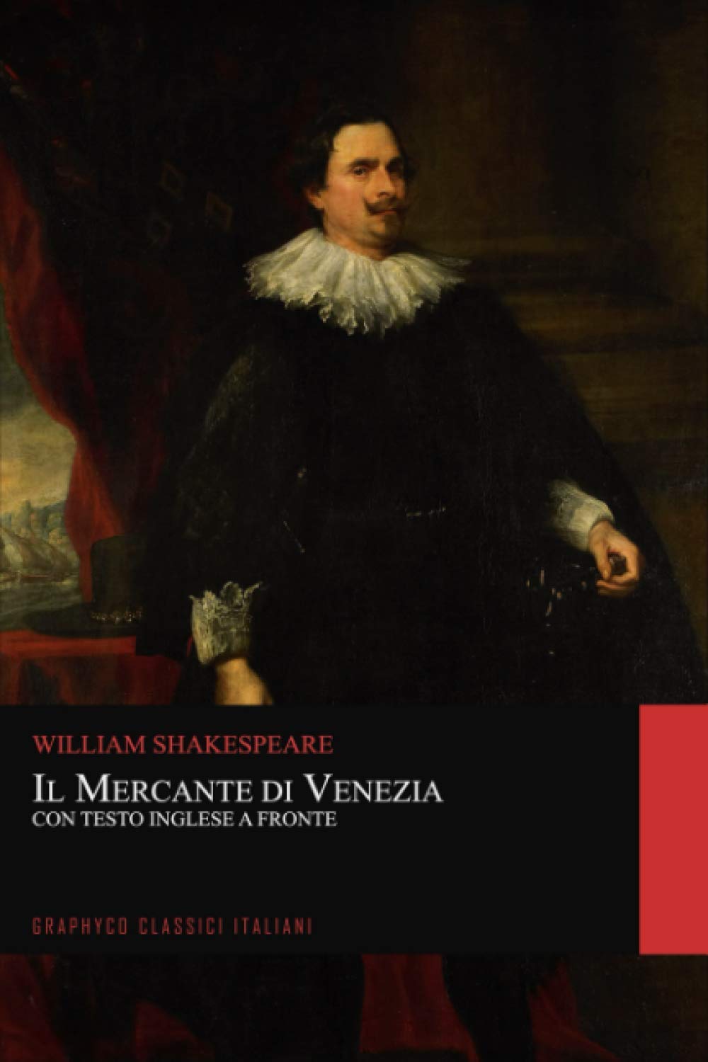 Il Mercante di Venezia. Con Testo Inglese a Fronte (Graphyco Classici Italiani)