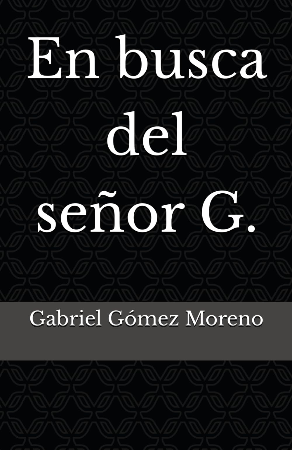 En busca del señor G.