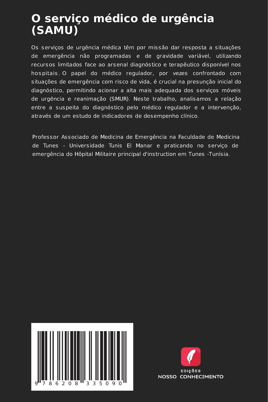 O serviço médico de urgência (SAMU): Análise de desempenho de diagnóstico