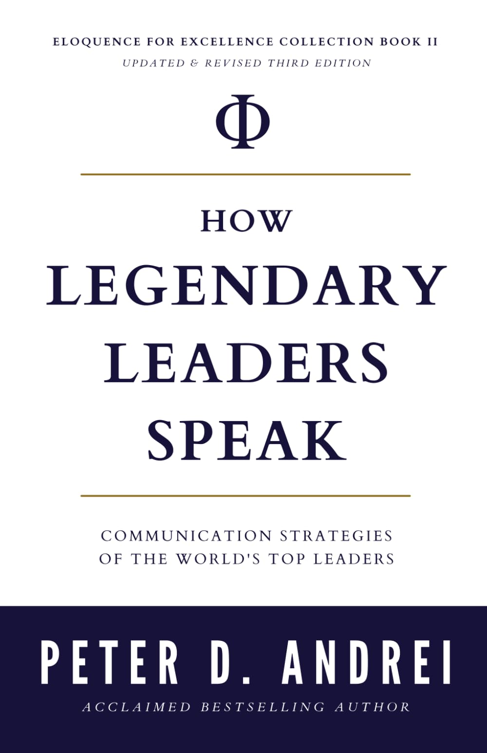 How Legendary Leaders Speak: Communication Strategies of the World's Top Leaders (Eloquence for Excellence)