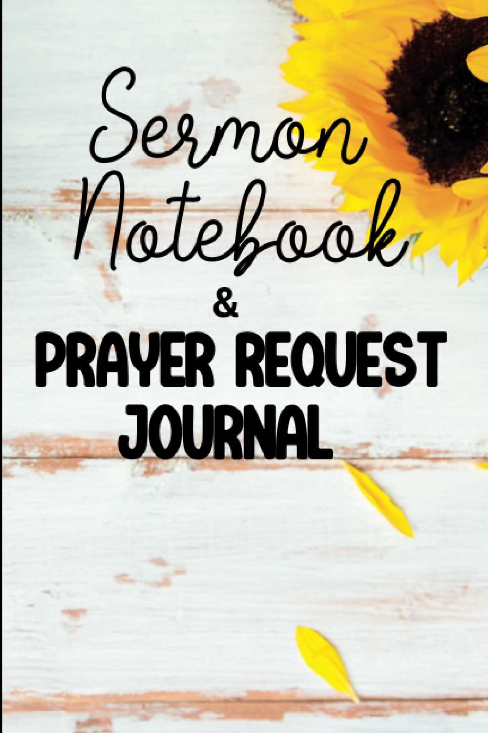 Sermon Notes and Prayer Request Journal: Church Notes