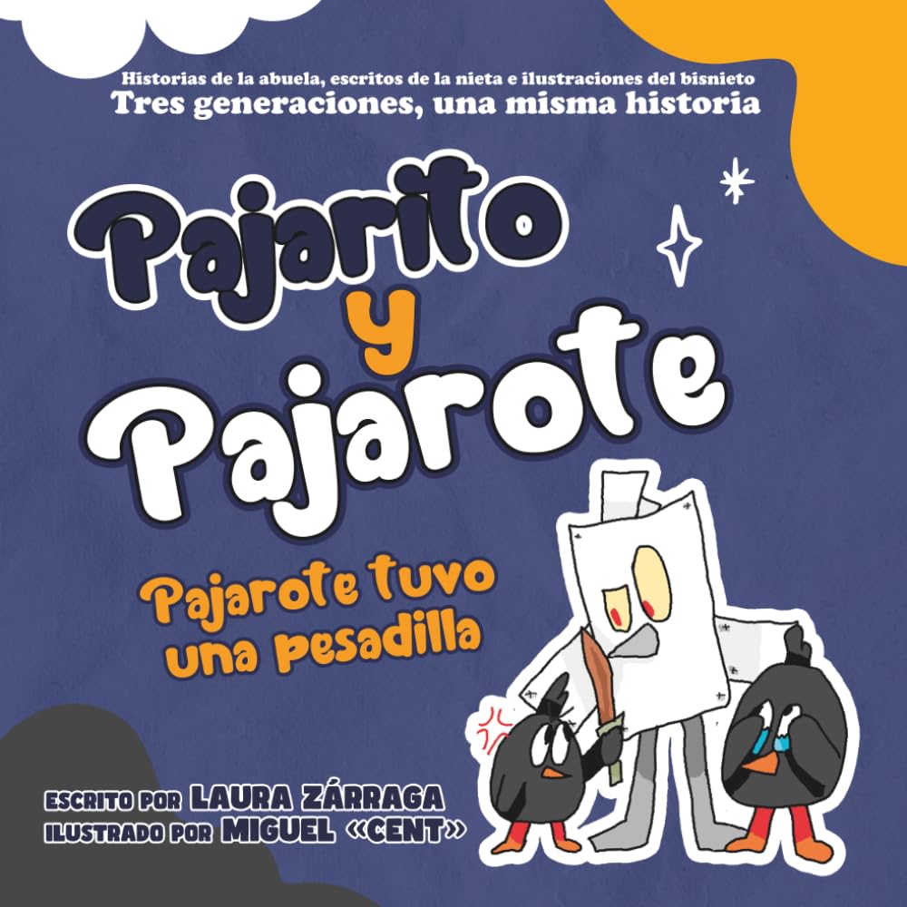 Pajarito y Pajarote: Pajarote tuvo una pesadilla.