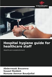 Hospital hygiene guide for healthcare staff: Healthcare establishment