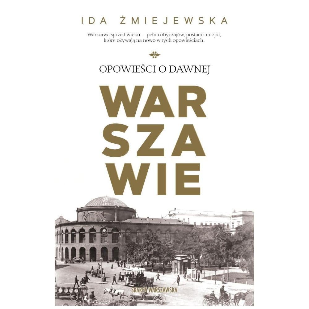 Opowieści o dawnej Warszawie
