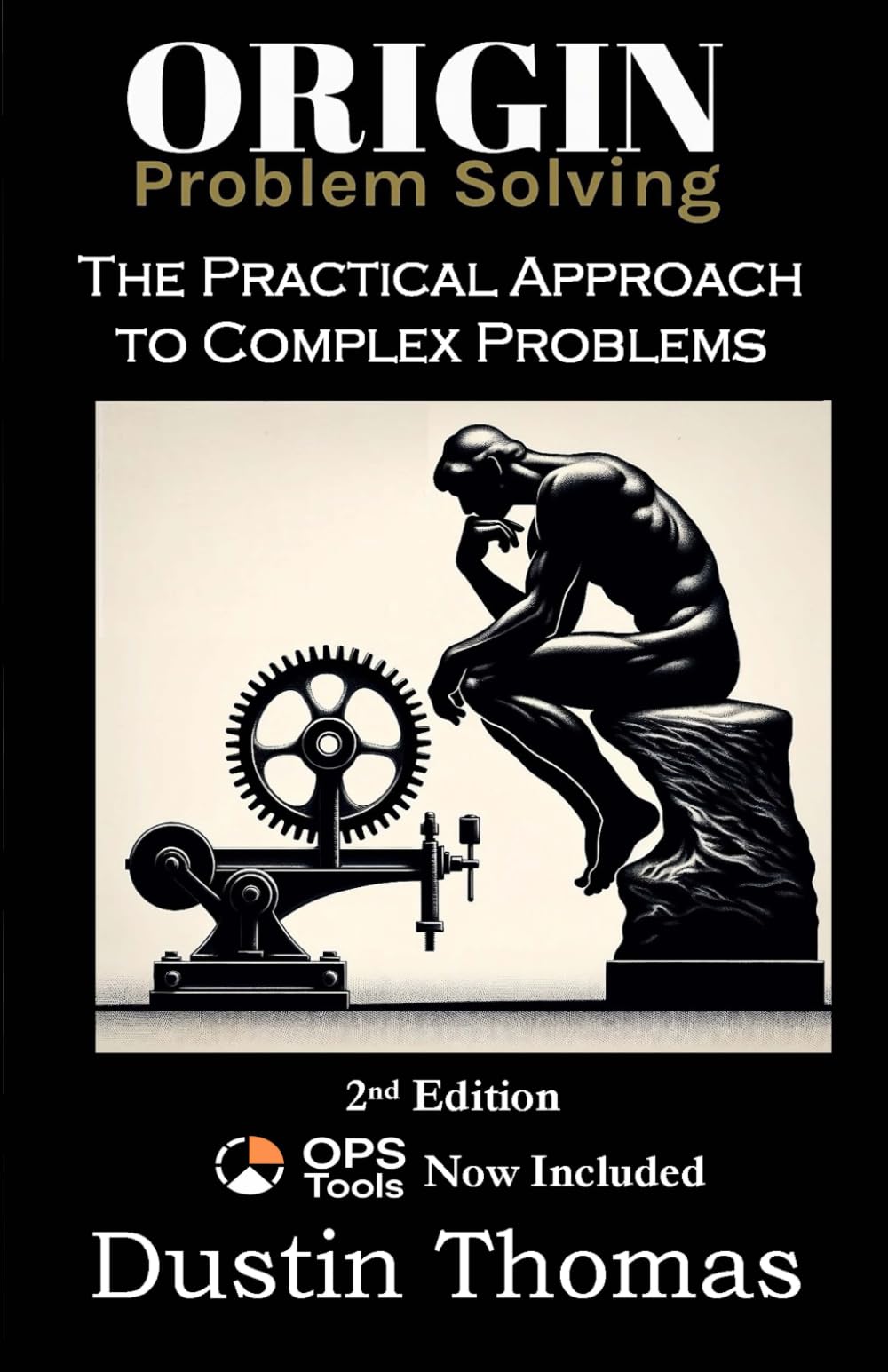 Origin Problem Solving: A Practical Approach to Complex Problems