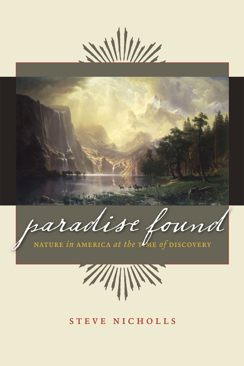 Paradise Found: Nature in America at the Time of Discovery cover