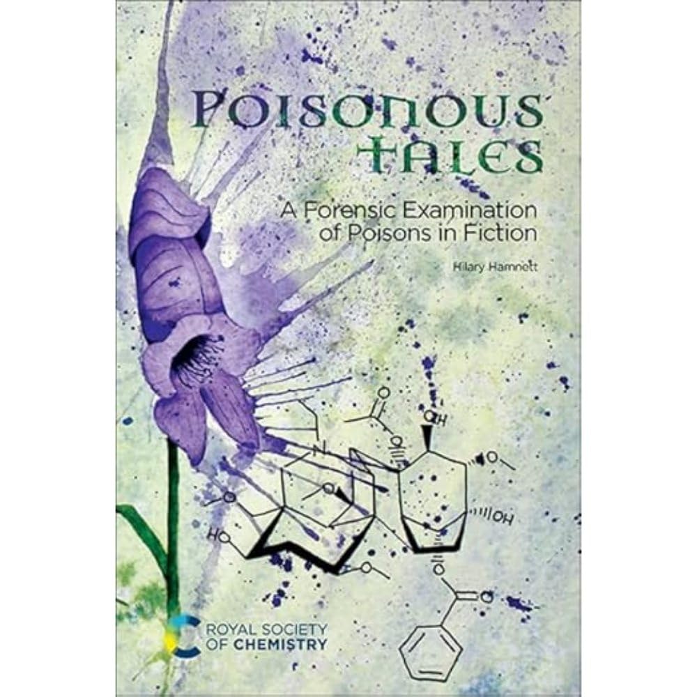 Poisonous Tales: A Forensic Examination of Poisons in Fiction