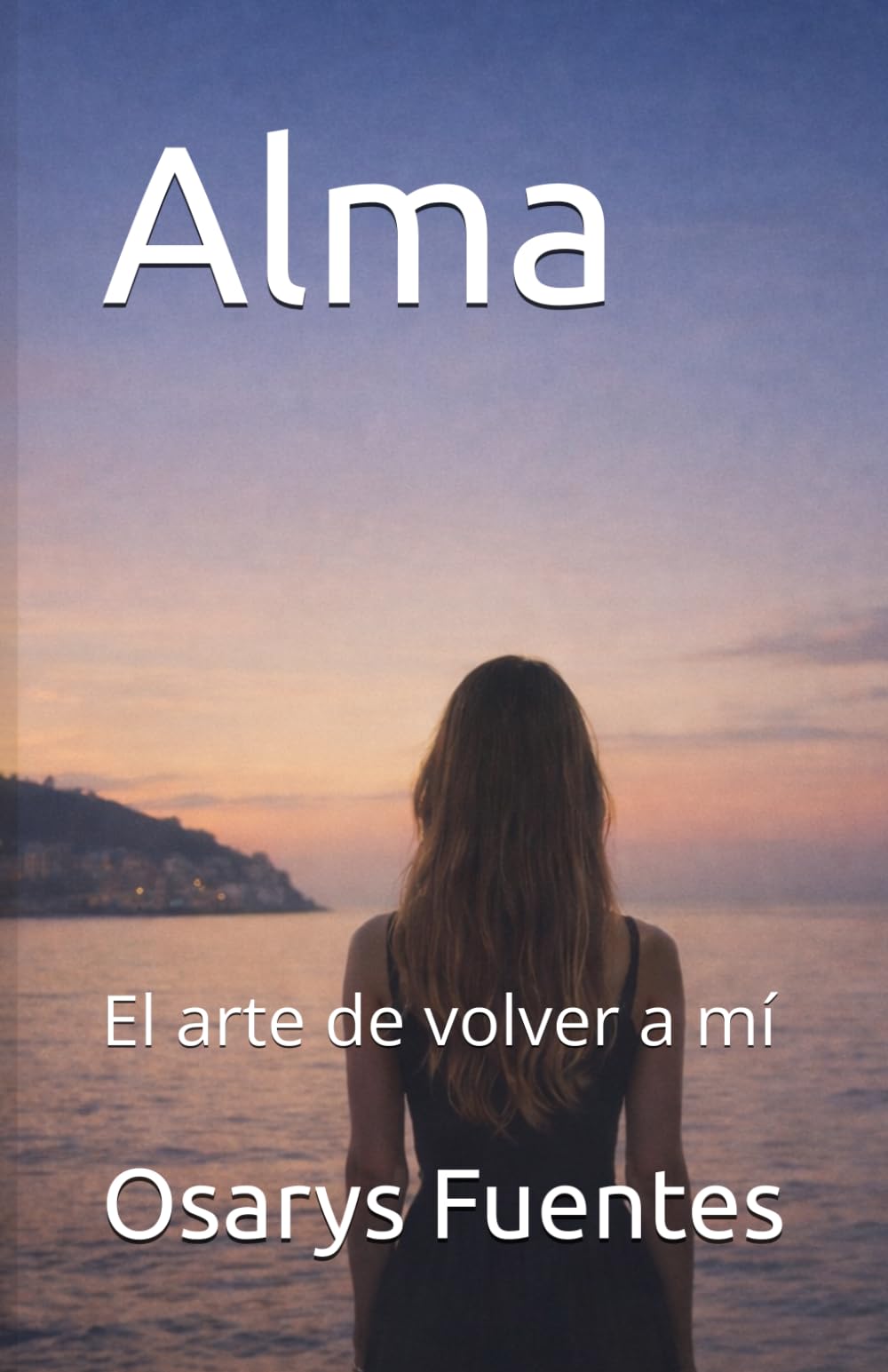 Alma: El arte de volver a mí