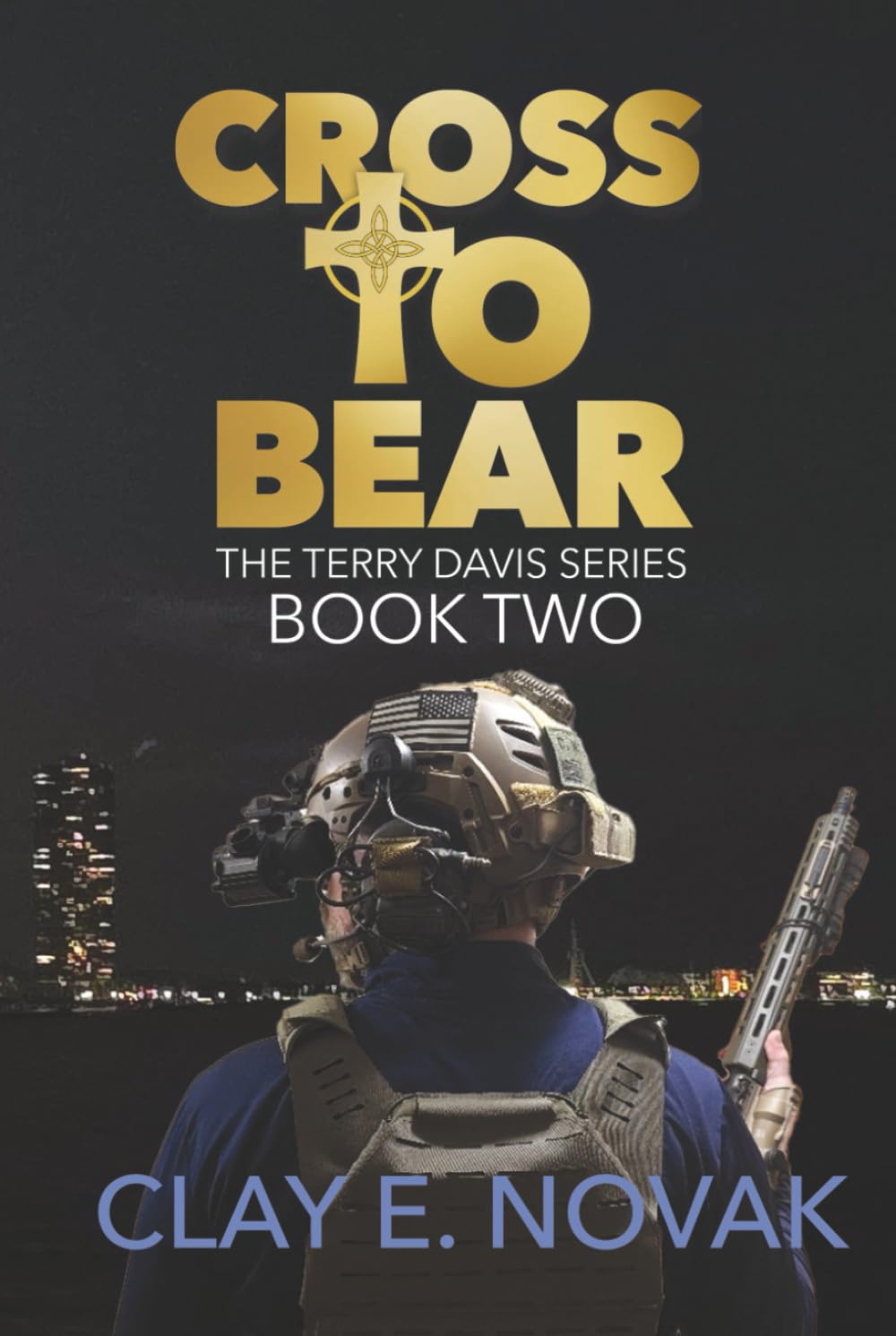 Cross to Bear: Book Two of The Terry Davis Series