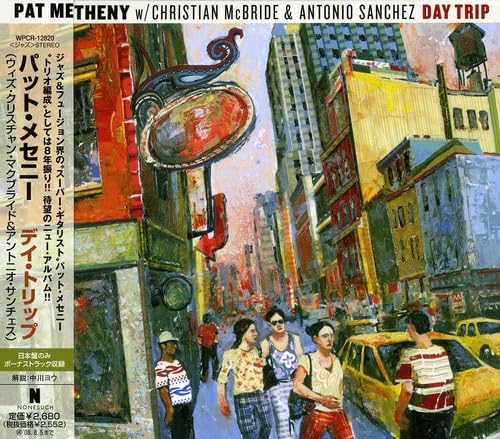 PAT METHENY ANTONIO SANCHEZ (2) CHRISTIAN MCBRID - Day Trip - CD