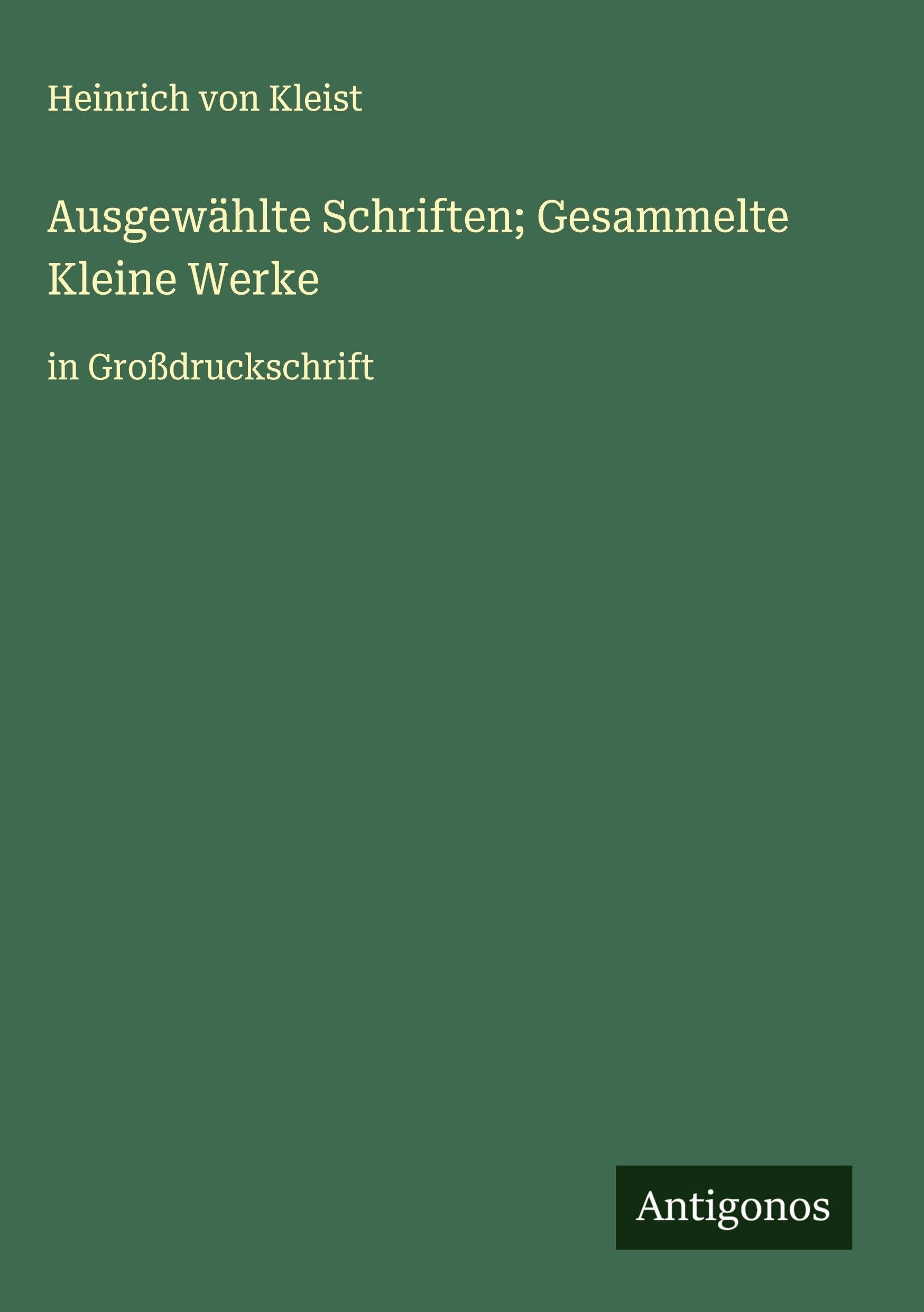 Ausgewählte Schriften; Gesammelte Kleine Werke: in Großdruckschrift