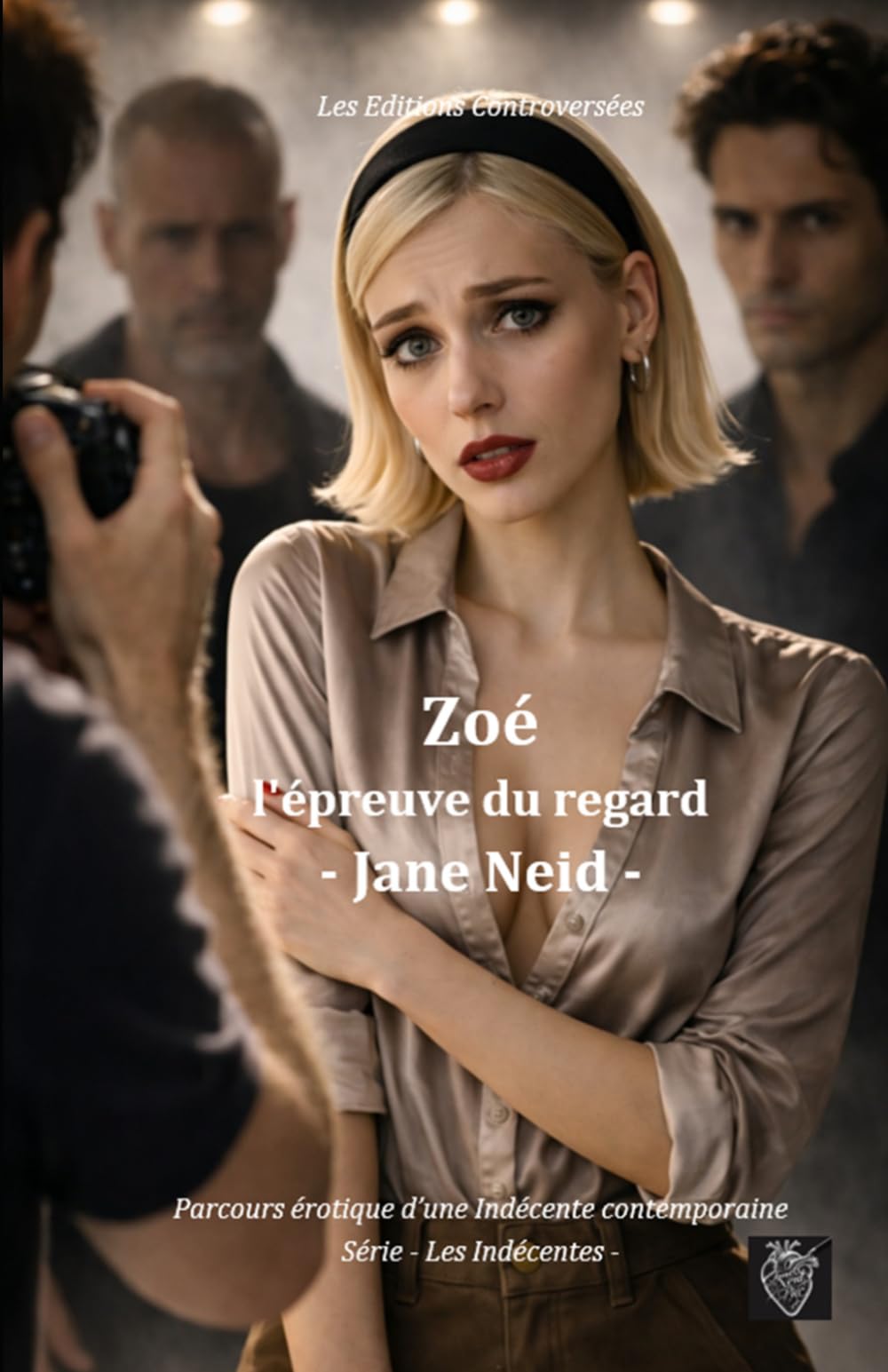 Zoé : l'épreuve du regard (Les Indécentes)
