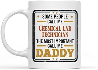 Funny Chemical Lab Technician Dad Mug - The Most Important Call Me Daddy - Gift for Father on Father's Day, Birthday, 11oz Ceramic Coffee Cup