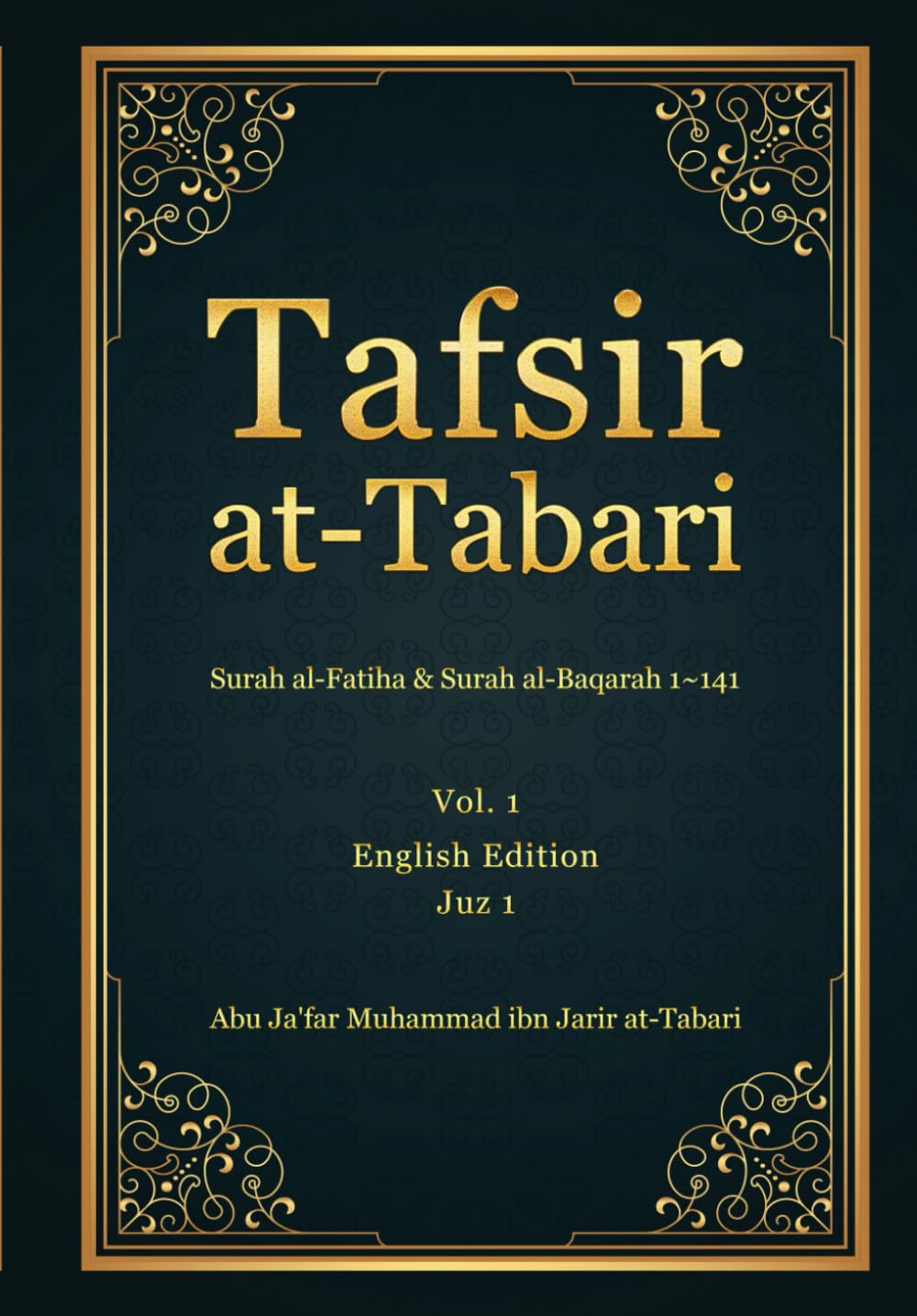 Tafsir at-Tabari- Vol. 1: Juz' 1: Al-Fatiḥa & Surah al-Baqarah 1-141