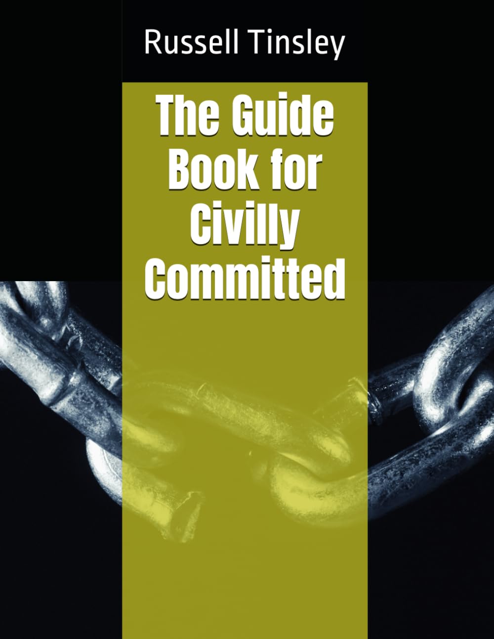The Guide Book for Civilly Committed