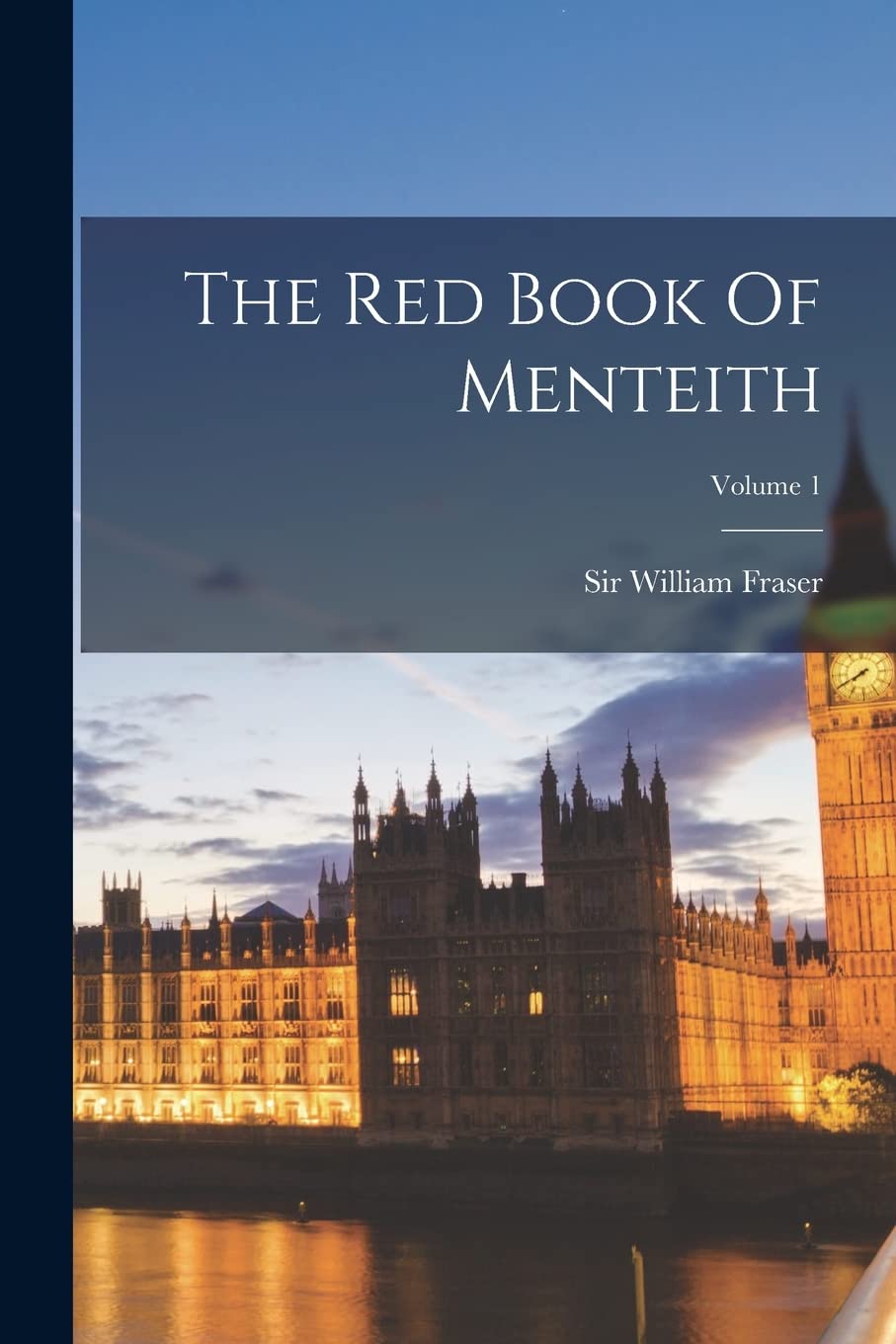 The Red Book Of Menteith; Volume 1