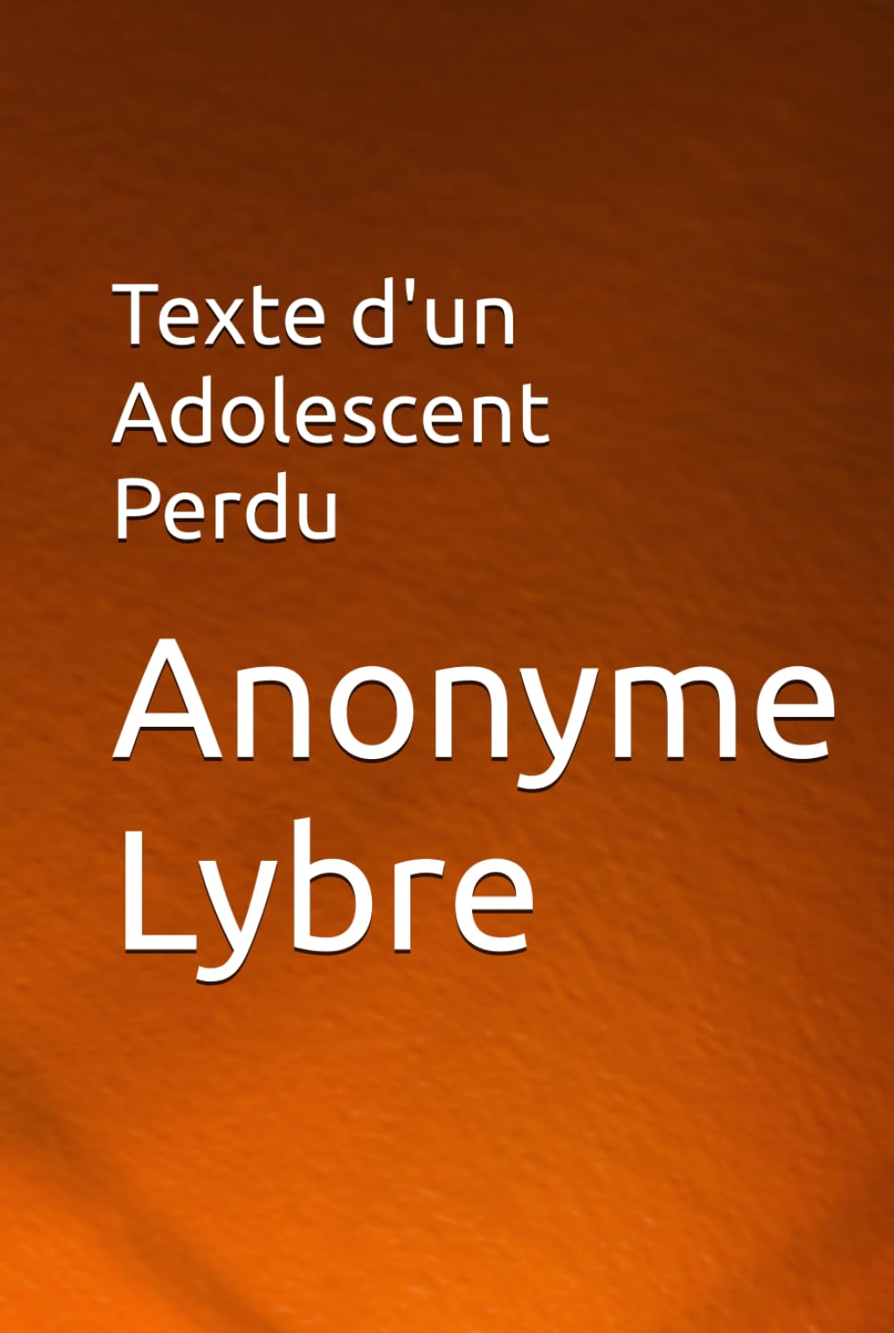 Texte d'un Adolescent Perdu