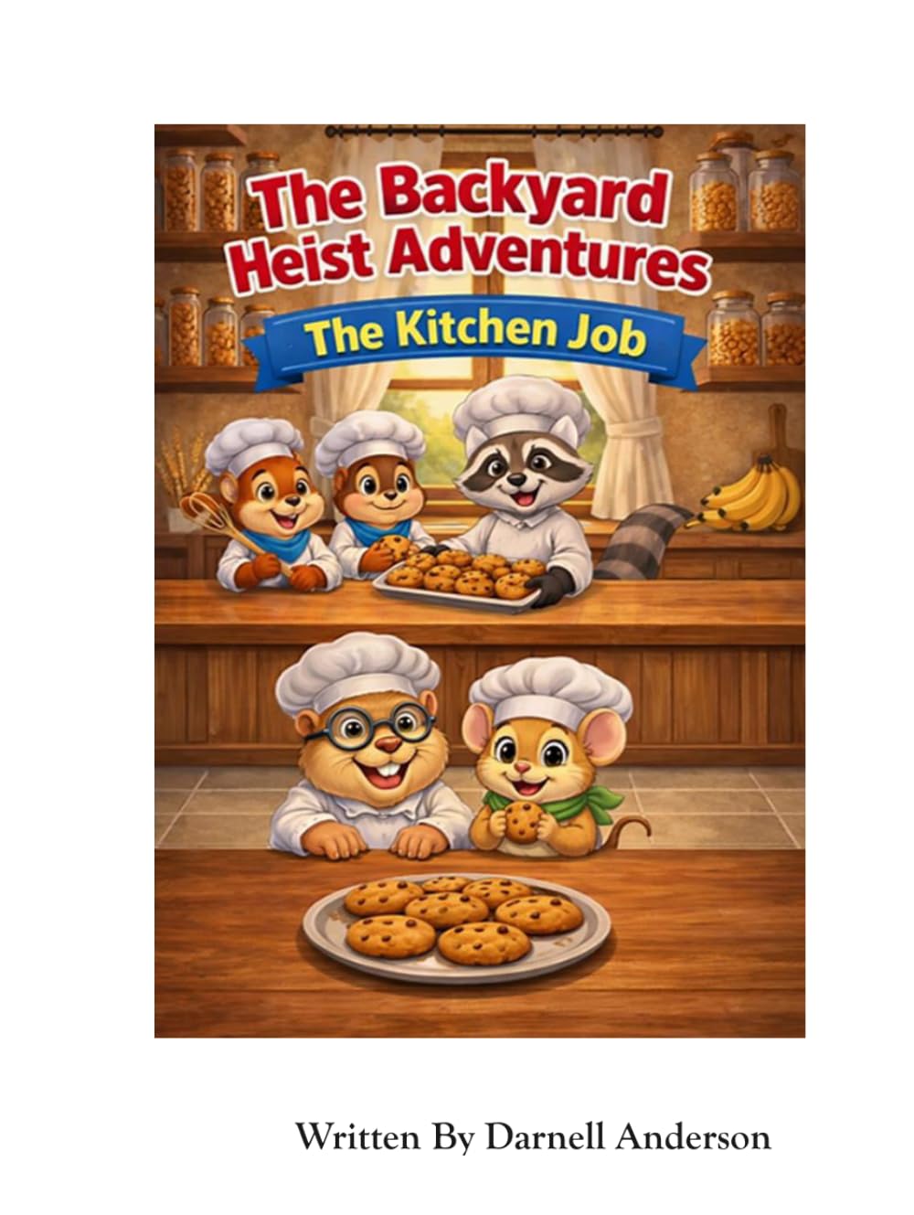 The Kitchen Job (The Backyard Heist Adventures)