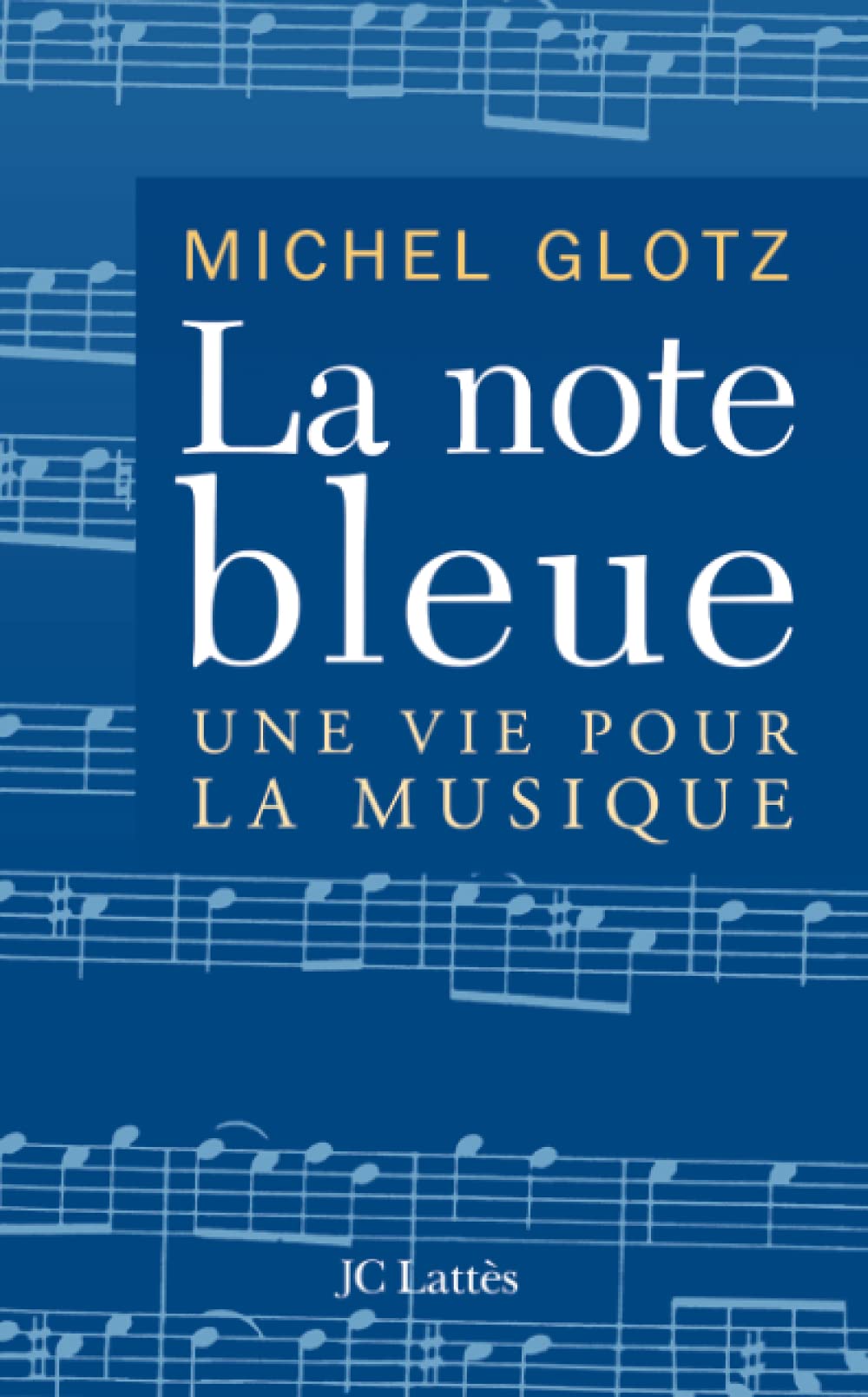 La Note bleue : Une vie pour la musique