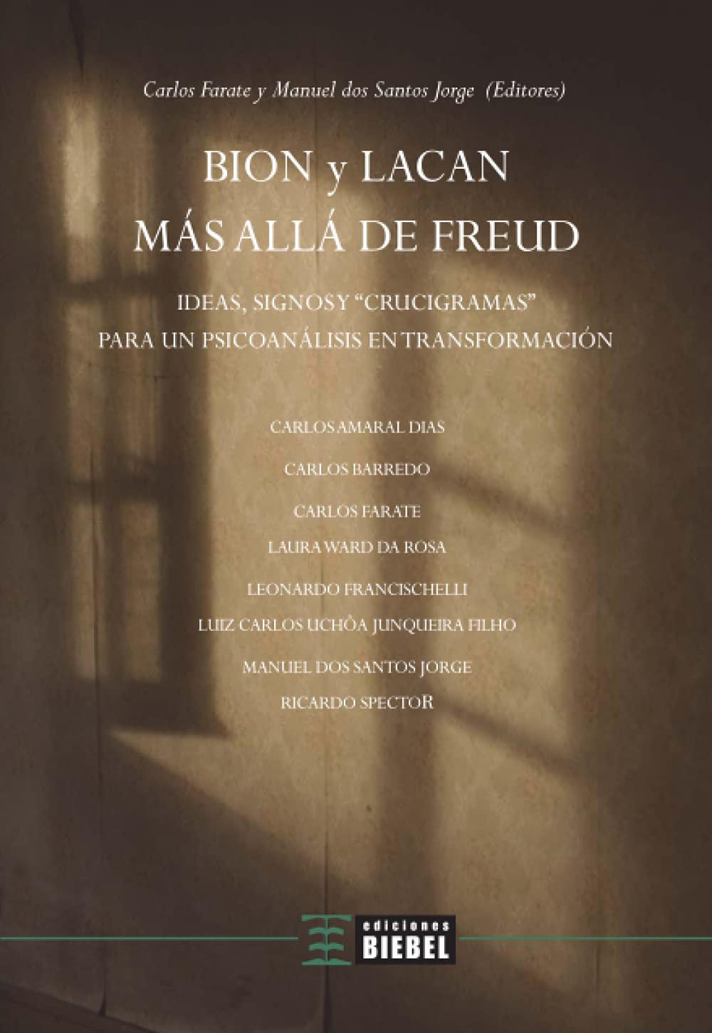 Bion y Lacan más allá de Freud: Ideas, signos y "crucigramas" para un psicoanálisis en transformación