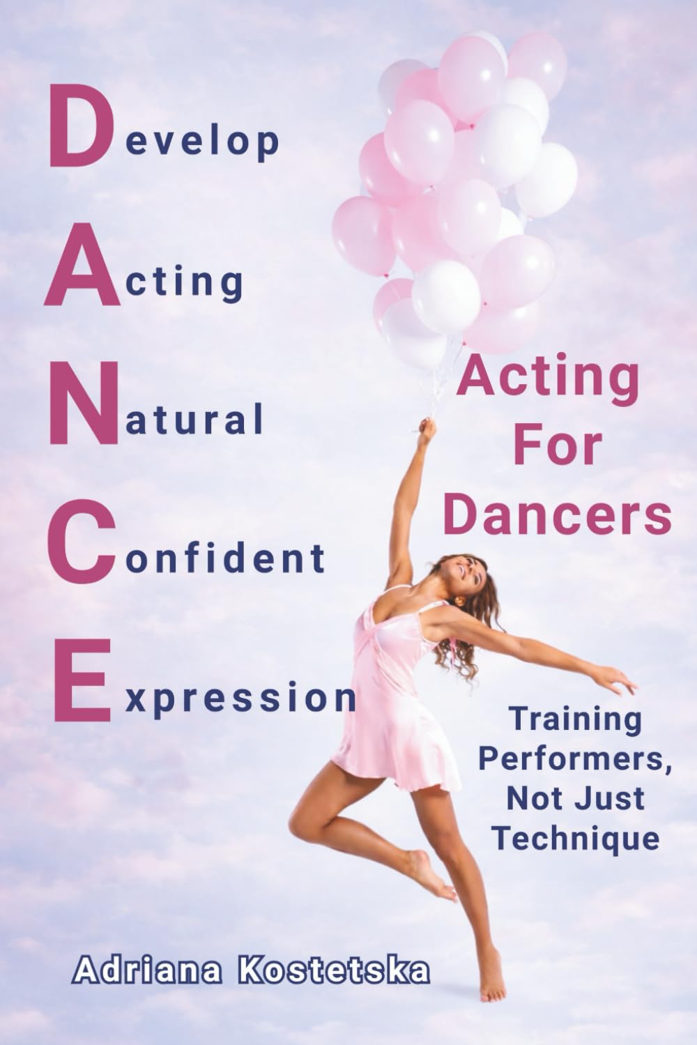Acting for Dancers: Training Performers ,Not Just Technique