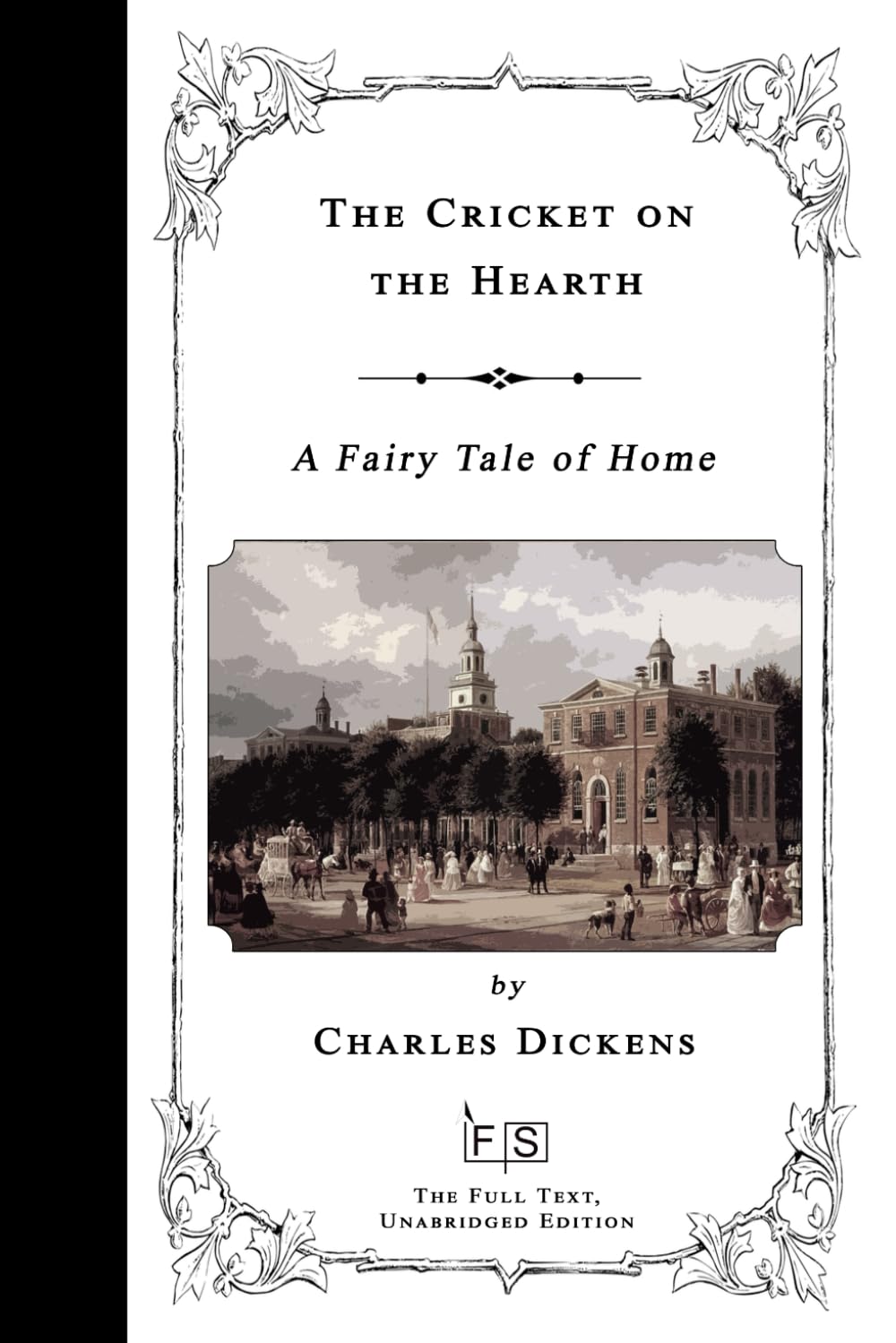 The Cricket on the Hearth: A Fairy Tale of Home