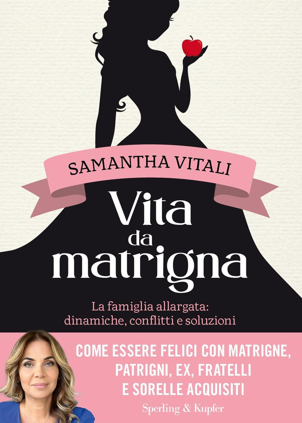 Vita Da Matrigna. La Famiglia Allargata: Dinamiche, Conflitti E Soluzioni - 4
