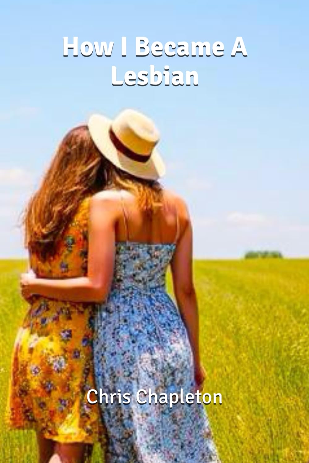 How I Became A Lesbian
