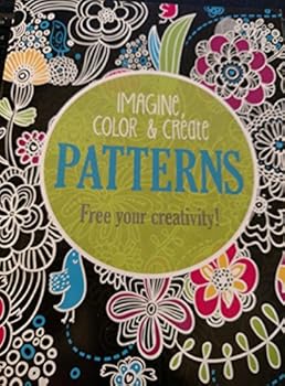 Paperback Imagine, Color & Create Patterns (Free Your Creativity) Adult Coloring Book