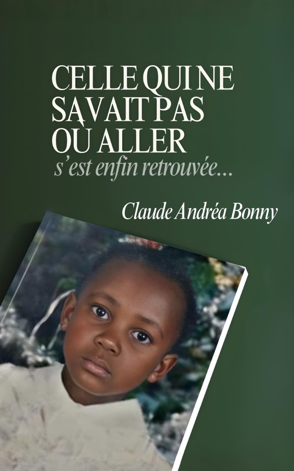 CELLE QUI NE SAVAIT PAS OÙ ALLER: S'est enfin retrouvée...