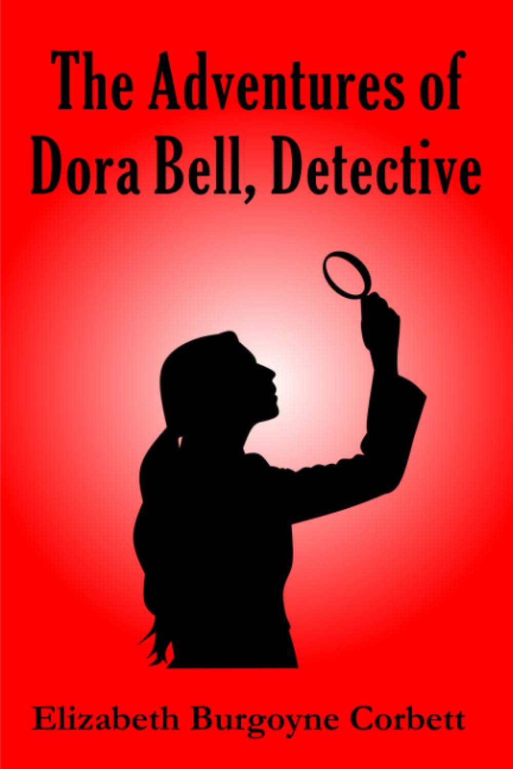 The Adventures of Dora Bell, Detective