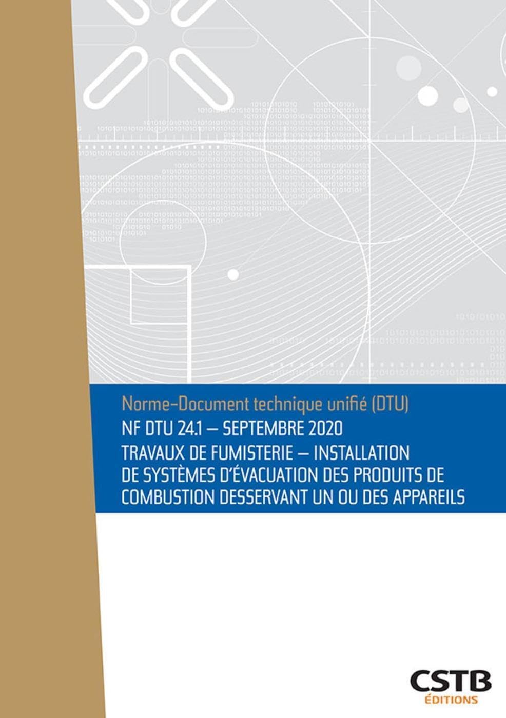 NF DTU 24.1 travaux de fumisterie : guide d'installation de conduits pour appareils thermiques