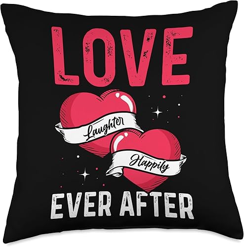 Valentines's Day T-Shirt & Gift Apparel Love Laughter Happily Ever After for Valentine's Day Throw Pillow, 18x18, Multicolor