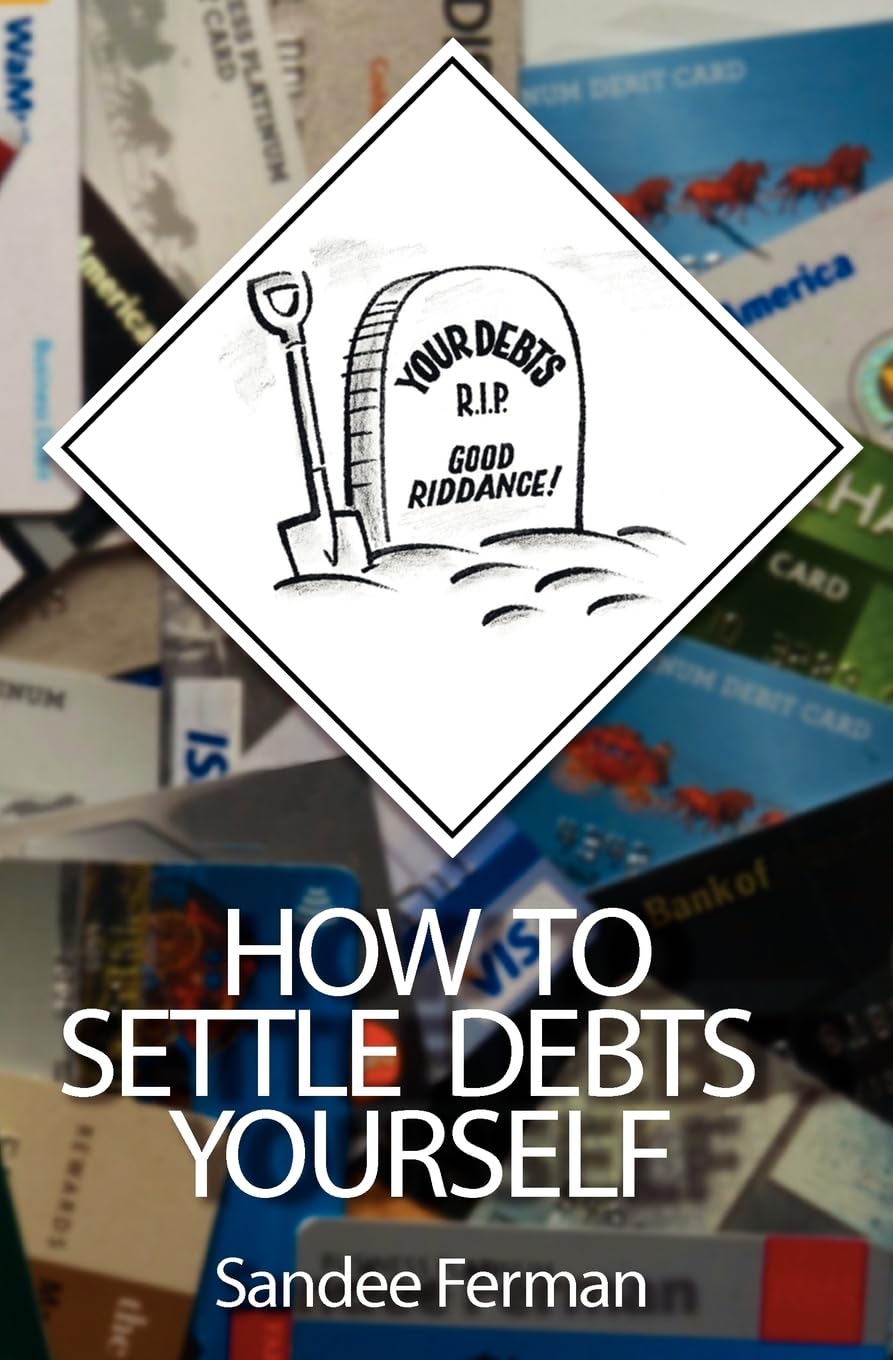 How to Settle Debts Yourself Paperback – July 28, 2011