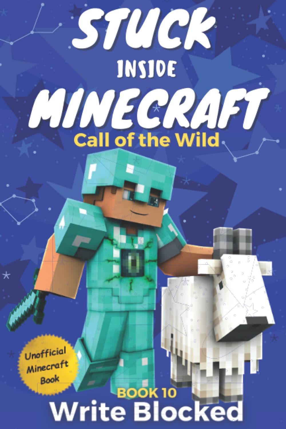 Stuck Inside Minecraft: Book 10 (Unofficial Minecraft Isekai LitRPG Survival Series)