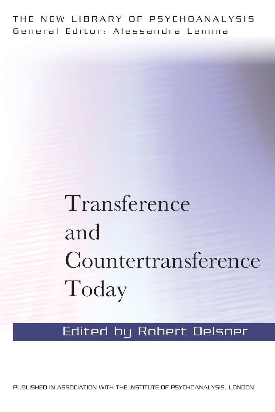 Transference and Countertransference Today by Robert Oelsner - 9780415830713