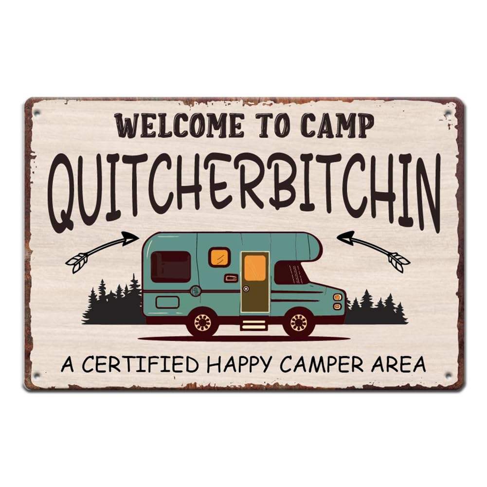 peiyeety Vintage Metal Tin Sign Welcome to Camp Quitcherbitchin Decor for Camping Enthusiasts Rustic Outdoor Signage for Campsites Camping Metal Sign for Bar Man Cave Art Sign for Home Office 8"x12"