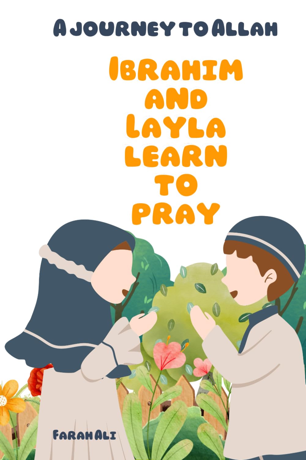 A journey to Allah: Ibrahim and Layla learn to pray