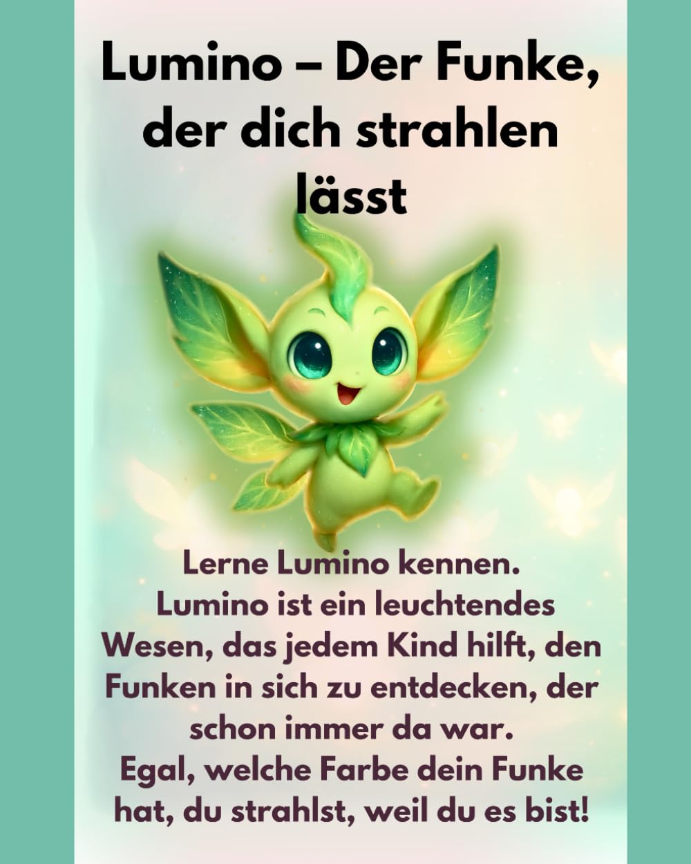 Lumino-Der Funke der dich strahlen lässt