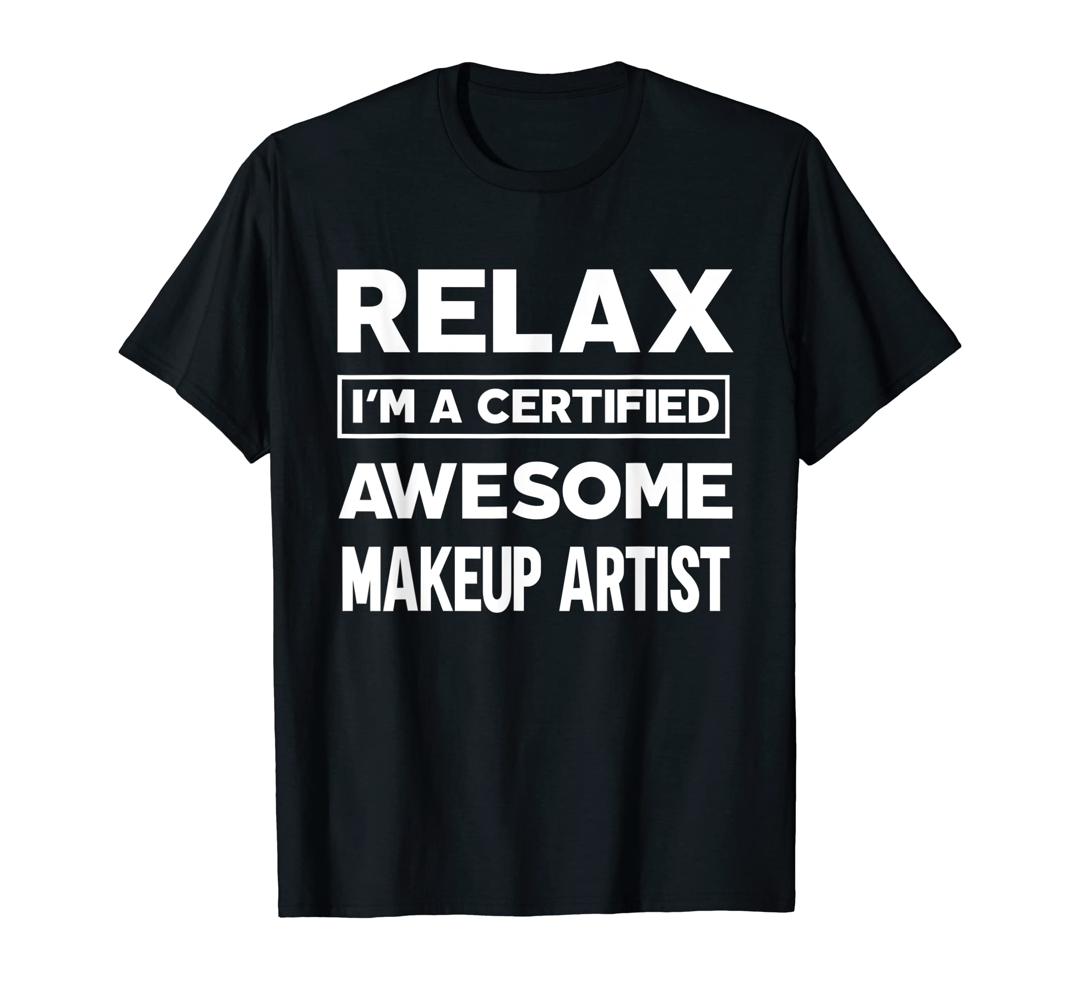 Makeup artist Apparel designMakeup artist Certified Awesome Job work anniversary Going T-Shirt