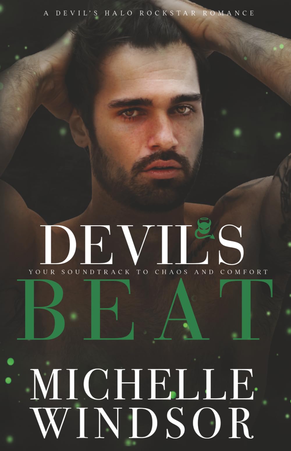 Devil's Beat: Your soundtrack to chaos and comfort (Devil's Halo Rockstar Romance Series)