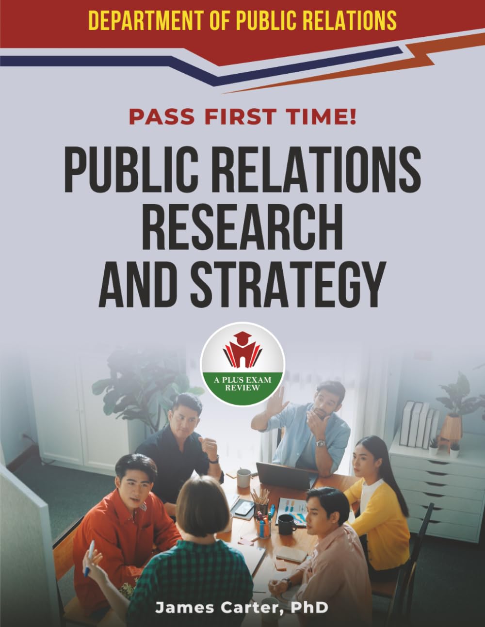 PUBLIC RELATIONS RESEARCH AND STRATEGY EXIT EXAM PREP