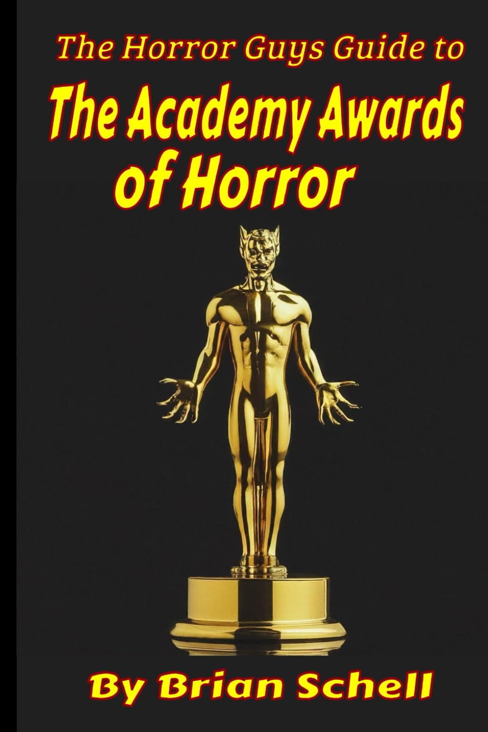 The Horror Guys Guide to the Academy Awards of Horror