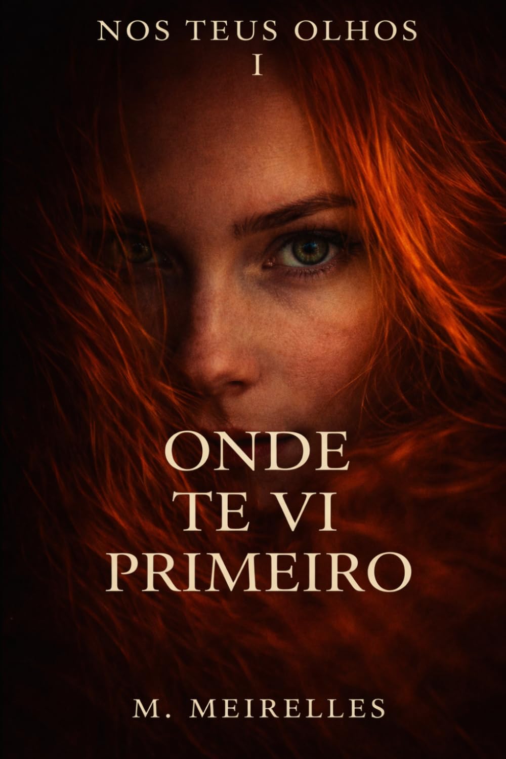 Onde Te Vi Primeiro (Nos Teus Olhos)