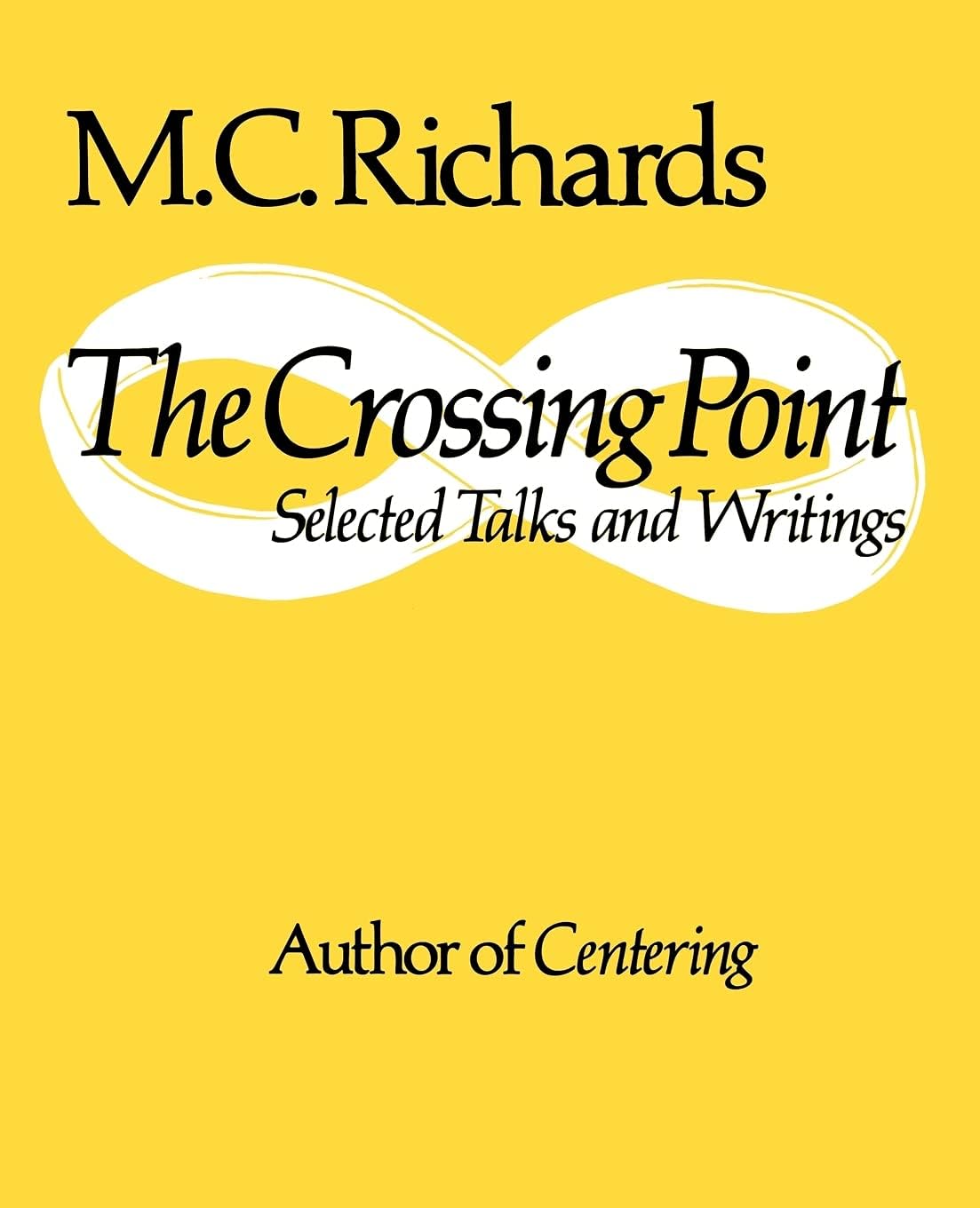 The Crossing Point: Selected Talks and Writings