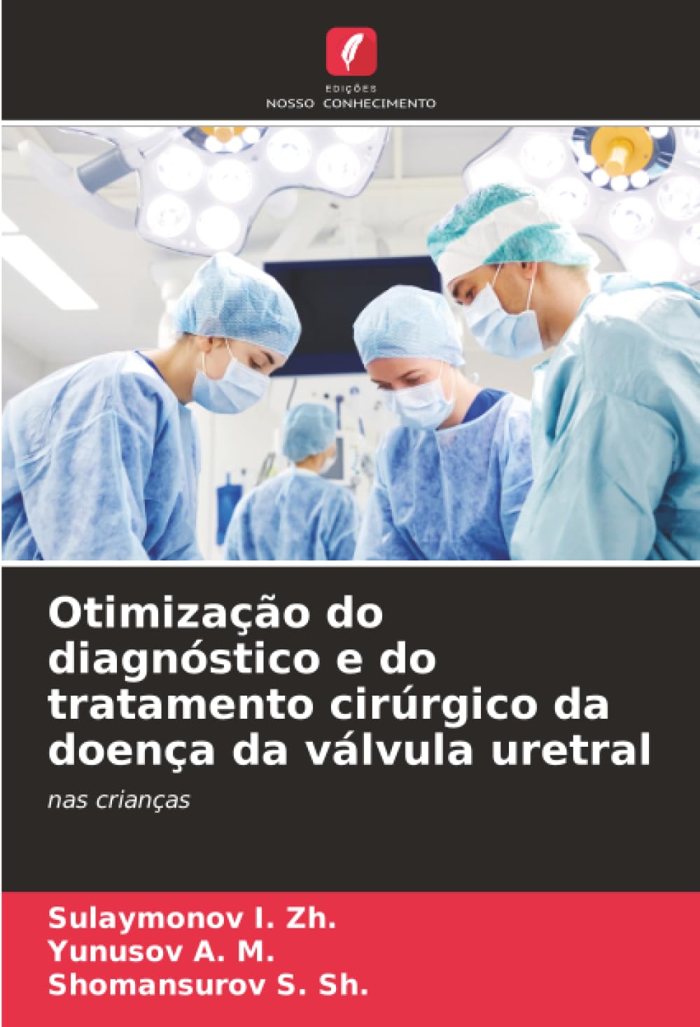 Otimização do diagnóstico e do tratamento cirúrgico da doença da válvula uretral: nas crianças