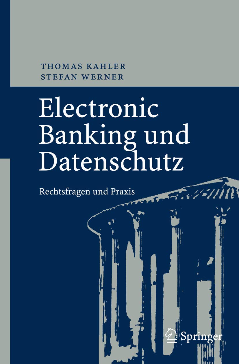 Electronic Banking und Datenschutz: Rechtsfragen und Praxis